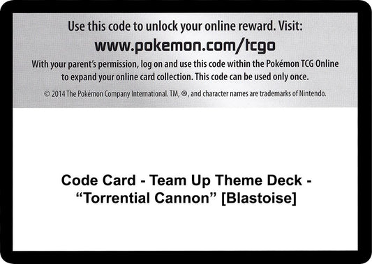 Image for Code Card - Team Up Theme Deck - "Torrential Cannon" [Blastoise] - Pokemon