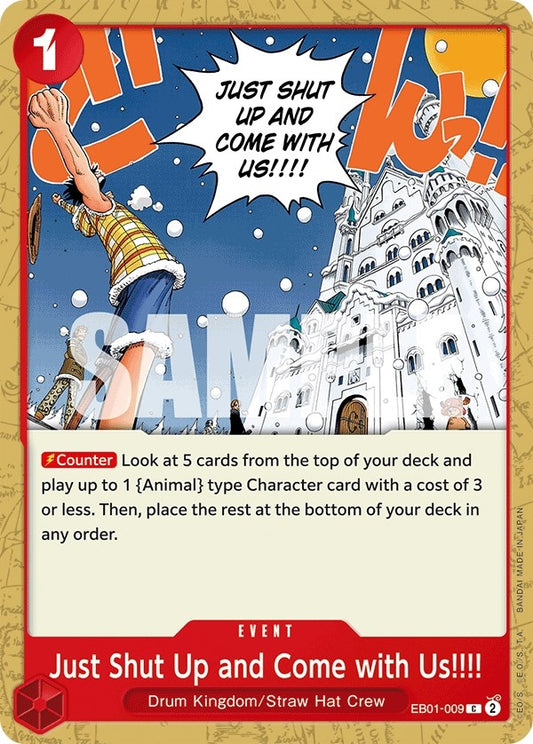 Image for Just Shut Up and Come with Us!!!! - One Piece Card Game