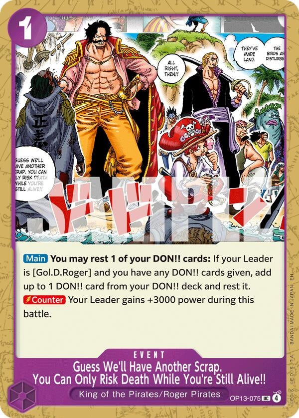 Image for Guess We'll Have Another Scrap. You Can Only Risk Death While You're Still Alive!! - One Piece Card Game